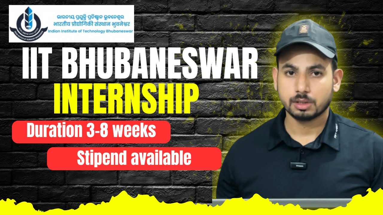 IIT Bhubaneswar Internship | 3–8 Weeks | Stipend Available | How to ...
