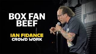 Ian Starts Beefing With a Box Fan | Ian Fidance Stand Up Comedy