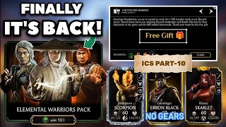 Elemental Warriors Pack is Back! Free Gift and ICS Part-10 - Mk Mobile