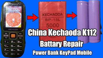 China Keypad Phone Kechaoda K112 Battery Repair||KECHAODA K112 Battery Repair Kaise Kare
