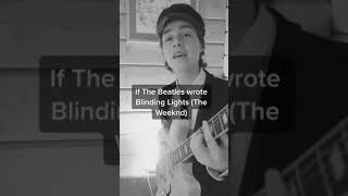 If The Beatles wrote Blinding Lights (The Weeknd) (cover by New Hope Club)