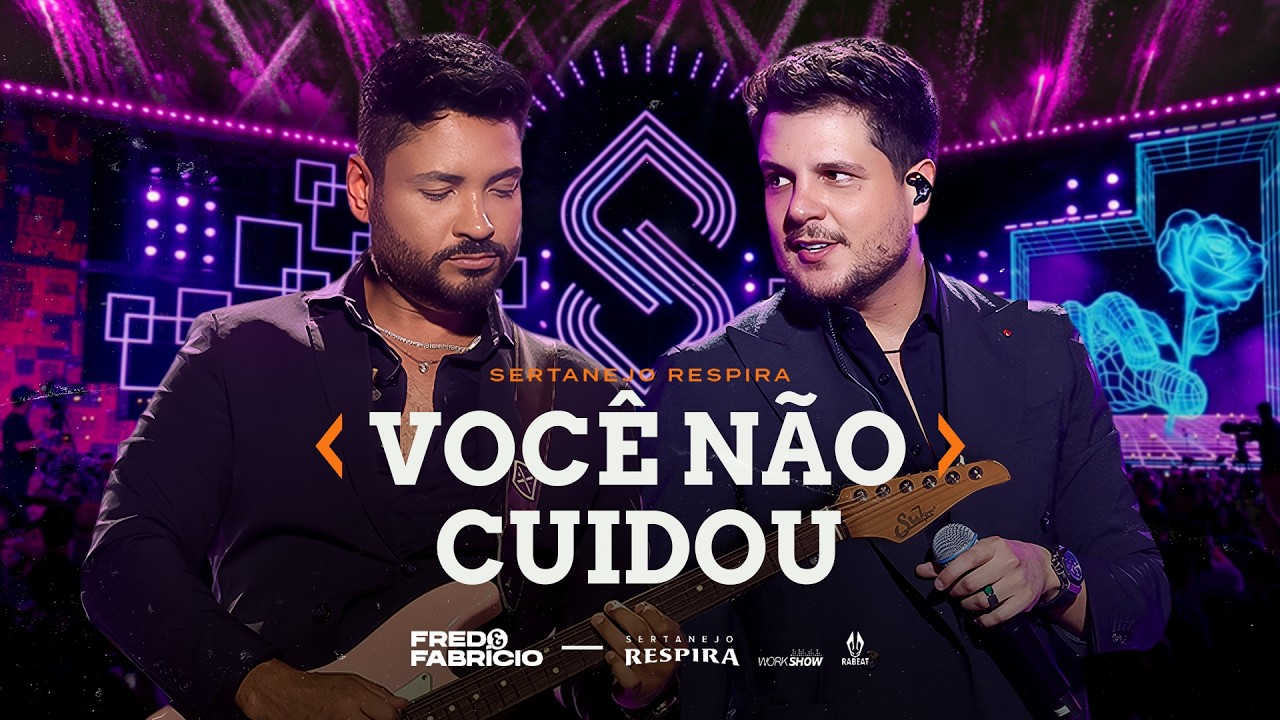 Fred & Fabrício - VOCÊ NÃO CUIDOU - Sertanejo Respira Goiânia