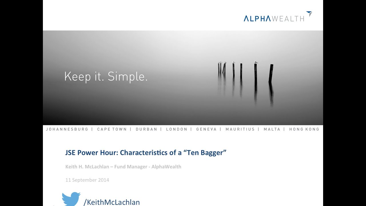 JSE Power Hour: Characteristics of a "Ten Bagger".