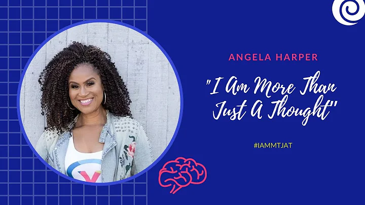 I Am More Than Just A Thought - Angela Harper