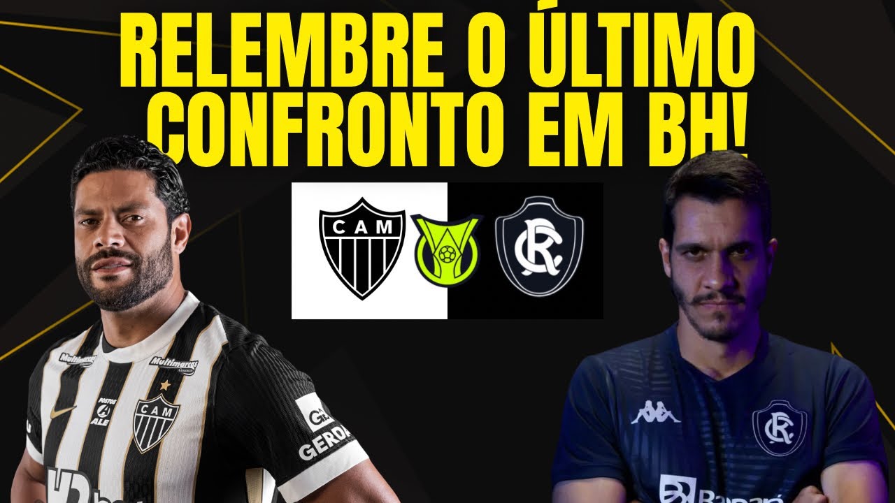 ATLÉTICO MG X REMO | ÚLTIMO CONFRONTO EM BH | AO VIVO