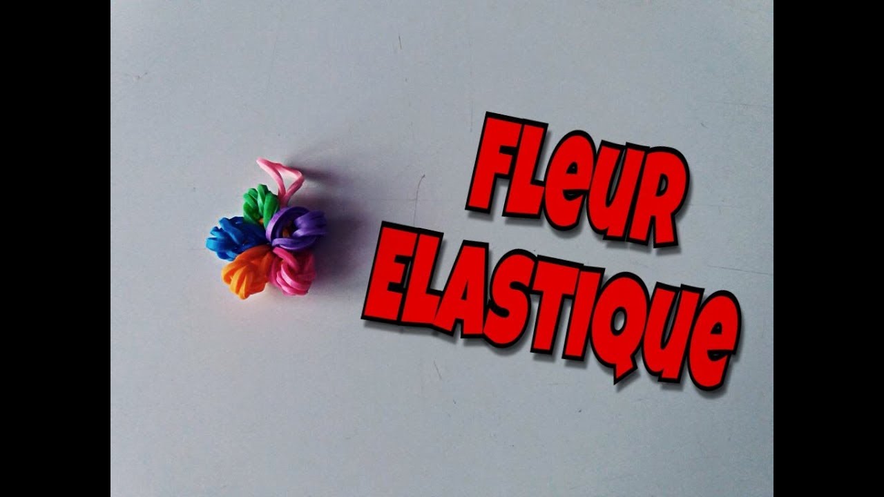 FLEUR EN ELASTIQUE - YouTube