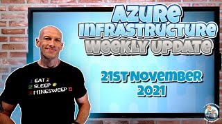 Microsoft Azure Weekly Update - 21st November 2021