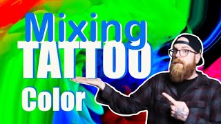 🌈How I Mix TATTOO ink 🌈