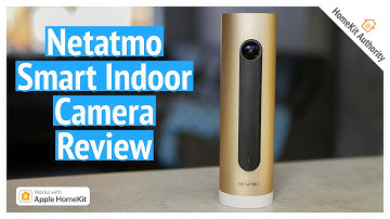Netatmo Smart Indoor camera review - Facial Recognition camera with HomeKit Secure Video support