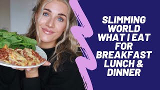 WHAT I EAT TO LOSE WEIGHT FOLLOWING THE SLIMMING WORLD PLAN | Breakfast, lunch, dinner and snacks!