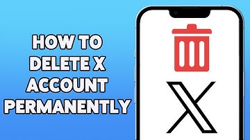 How To Delete X Account Permanently 2023 | Close Account On X, Formerly Known As Twitter | X App