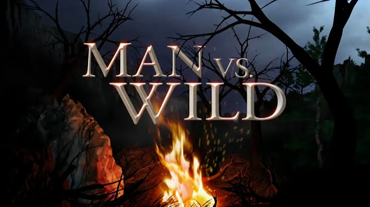 Man Vs. Wild | Episode 1, Man Vs. Wild
