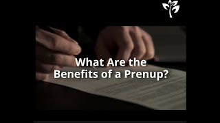 What Are the Benefits of a Prenup