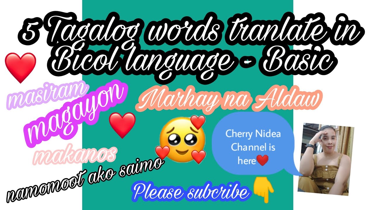 5 Taglog words tranlate in Bicol language ( Basic / Part 1) Cherry
