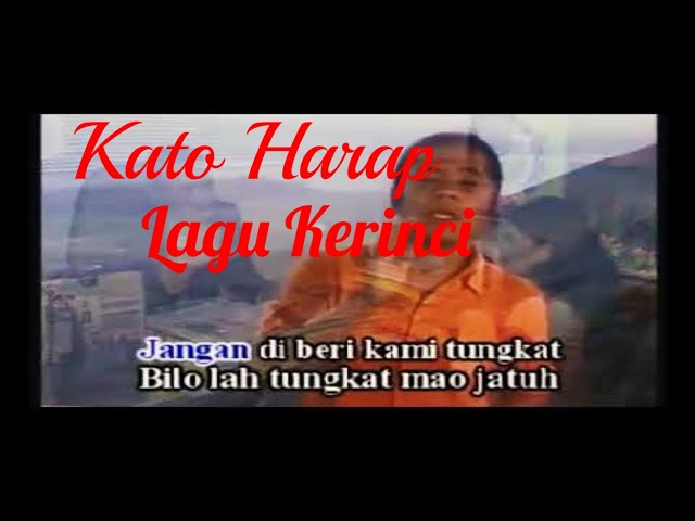 LAGU KERINCI JAMBI - KATO HARAP class=