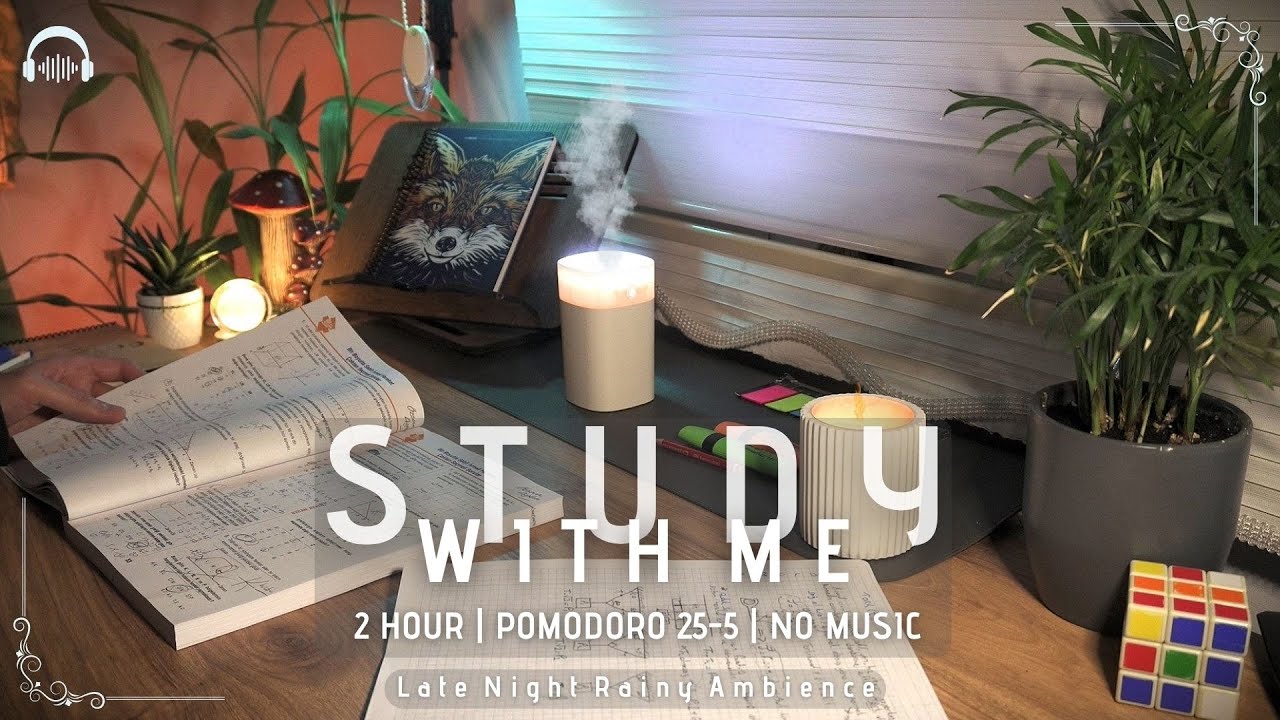 2 Hours Pomodoro Study With Me (25–5) | Rain Sounds for Deep Focus | No ...
