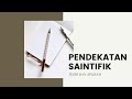 Pendekatan Saintifik (Teori dan Aplikasi)