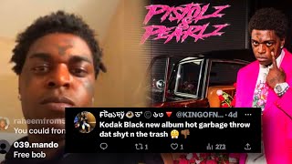 Kodak black GOES OFF On Fans Clowning His New Album
