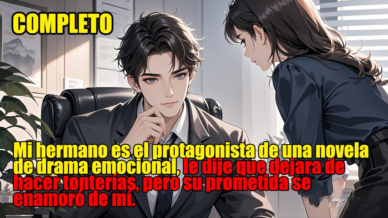 ¡La futura cuñada terminó enamorándose de mí!#romance #novela #drama #hermano