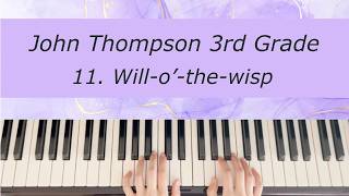 Will-o'-the-wisp - John Thompson's Modern Course Grade 3 Piano Tutorial