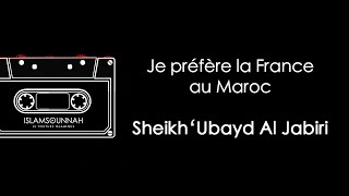 Je préfère la France au Maroc - Sheikh 'Ubayd Al Jabiri Resimi