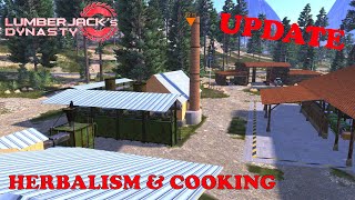 Lumberjack's Dynasty UPDATE!!!!  Herbalism and Cooking