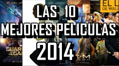 LAS 10 MEJORES PELICULAS DEL 2014 - 8cho, Las 10 Mejore Peliculas De Aventuras, Mejores Películas de Aventuras | TOP 10, TOP 25 DE LAS MEJORES PELICULAS, TOP 10 Peliculas Ciencia Ficcion y Animación 3D 2014, Top 5 Películas de Fantasia 2010, MEJORES PELICULAS DE AVENTURAS TOP20