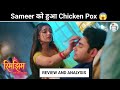 Sameer Ko Hua Chicken Pox 😱 | Rimjhim Upcoming Twist | Telly Warrior