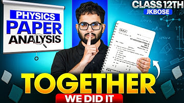 Together We Did It 💪🔥 | JKBOSE Class 12th Physics Paper Analysis | JKBOSE Wallah