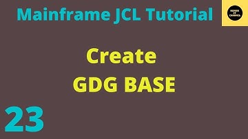 Create GDG Base in JCL - Mainframe JCL Tutorial - Part 23