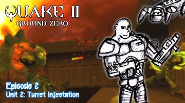 Quake 2: Ground Zero - Episode 2