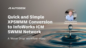 Water Drop | Quick and Simple XPSWMM Conversion to InfoWorks ICM SWMM Network