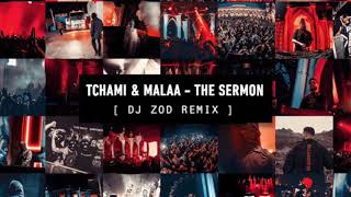 Tchami & Malaa - "The Sermon (DJ ZOD Remix)" / CONFESSION