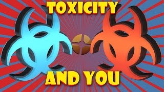 TF2: Toxicity and You