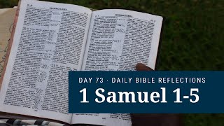 DAY 73 | 1 Samuel 1-5 | The Bible in a Year