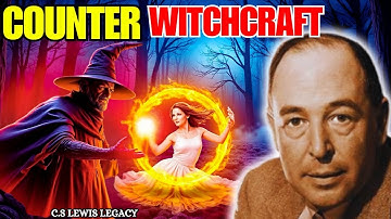 How To Make Witchcraft BACKFIRE On Them. INSTANTLY Reverse Curses | C.S. Lewis 2025