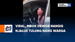 Viral, Mbok Dewor Nangis Njaluk Tulung Nang Warga | POJOK KAMPUNG JTV