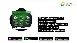 IBS Conference 2020 Panel Session: Reimagining Insurance Distribution and Customer Experience |...