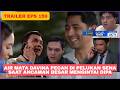 TRAILER TERIKAT JANJI HARI INI EPISODE 159 Air Mata Davina Pecah Dipelukan Sena