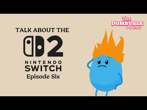 The Dumbville Podcast: Season Two: Talk About the Nintendo Switch