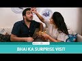 Dice Media | Bhai Ka Surprise Visit | Ft. Pranay Manchanda and Apoorva Arora