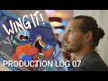 WING IT! Production Log 07 (Pet Projects)