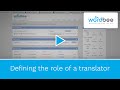 Defining the role of a translator, a reviser and a DTPer in Wordbee