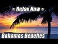 RELAX on the Beach Bahamas Beach Ocean Relaxation Meditation Relaxing Wave Sounds of Nature no Music