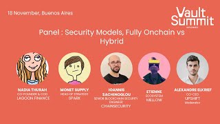 Panel: Security Models, Fully Onchain vs Hybrid