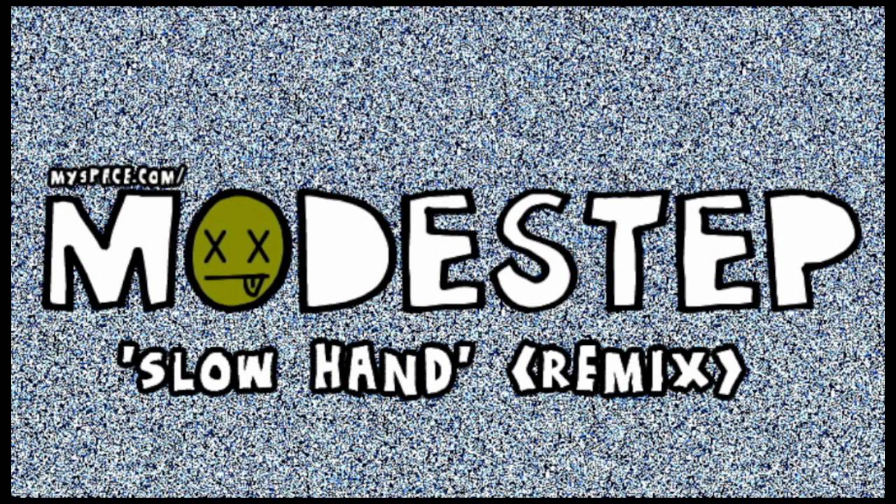 Watch MODESTEP - Slow Hand (2010) on YouTube Watch MODESTEP - Slow Hand (2010) on YouTube