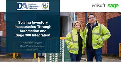 Webcast Recording:  Solving Inventory Inaccuracies through Automation and Sage 300 Integration