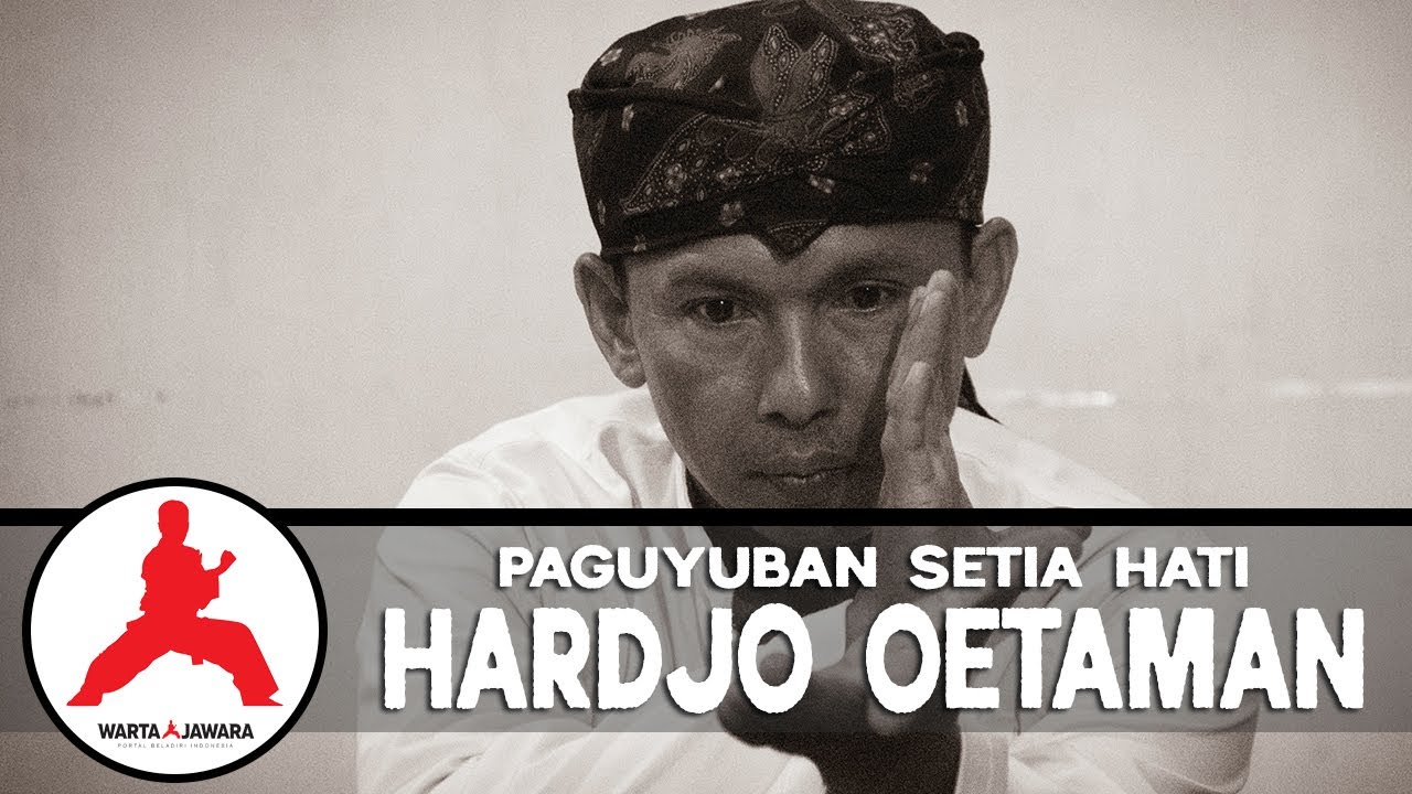 Paguyuban Setia Hati Hardjo Oetaman - Penerus Pencak Silat SH. Pemuda Sport Club | Warta Jawara