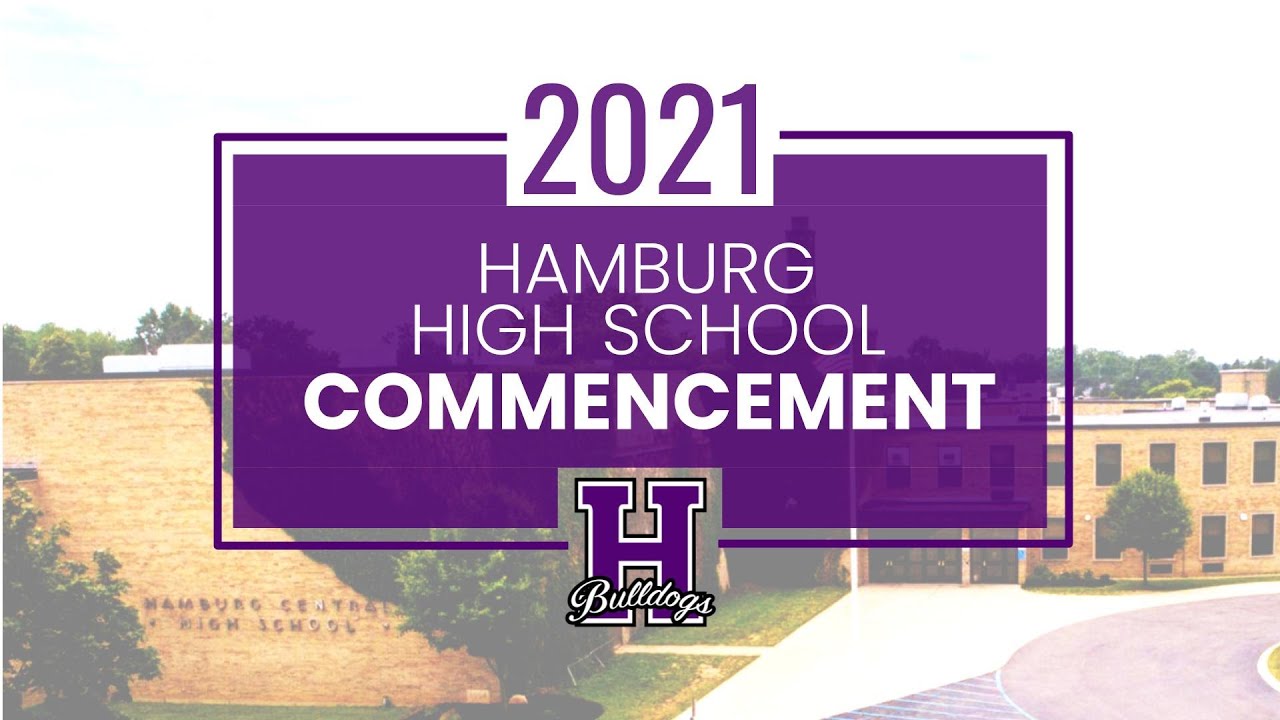 Hamburg High School Commencement 2021 YouTube
