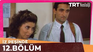 İz Peşinde 12. Bölüm